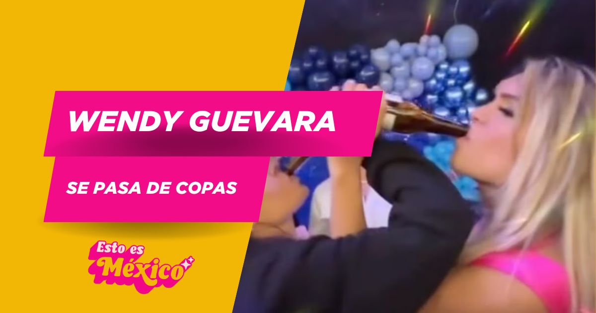 Wendy Guevara admite que “se le pasaron las copas” en la fiesta final de La Casa Más Famosa de México